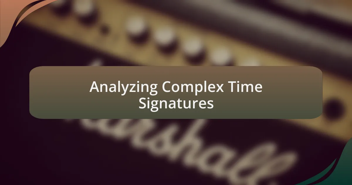 Analyzing Complex Time Signatures
