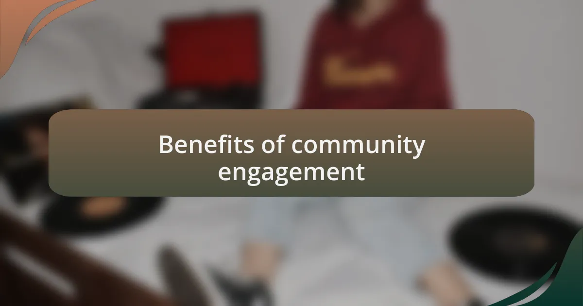 Benefits of community engagement