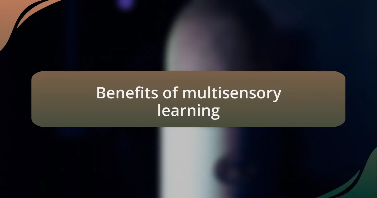 Benefits of multisensory learning