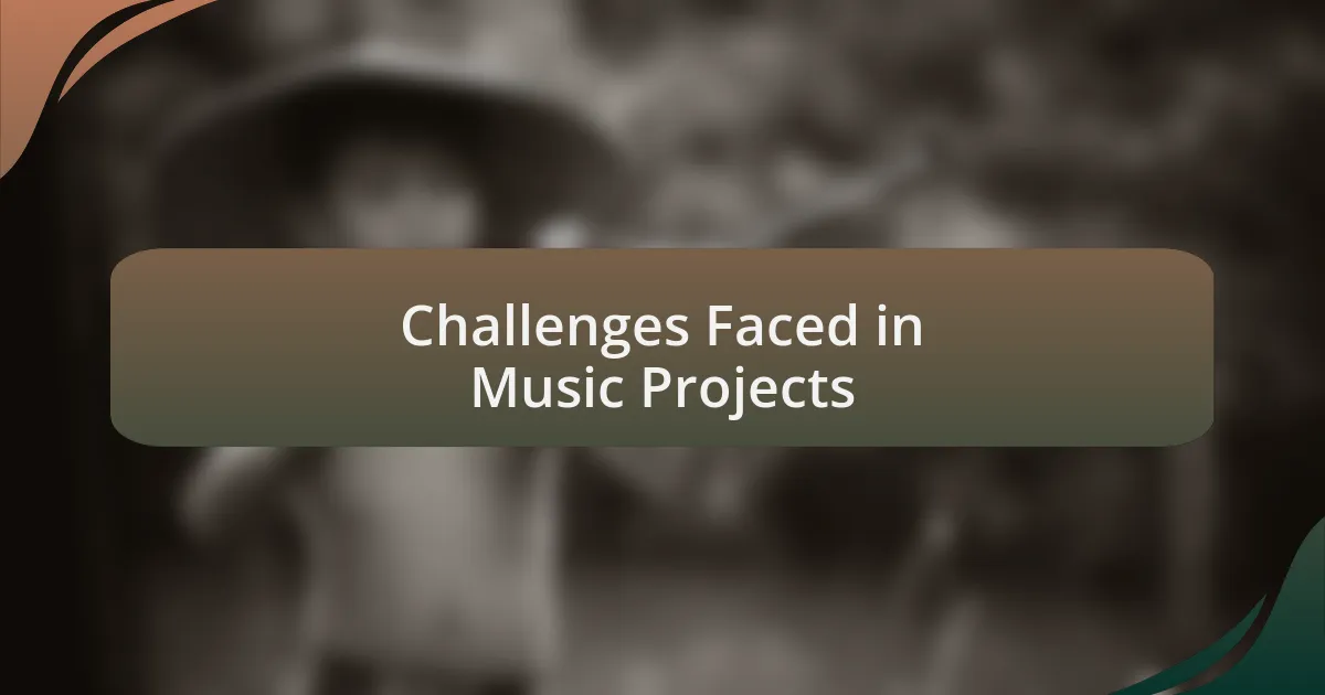 Challenges Faced in Music Projects