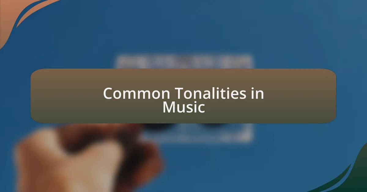 Common Tonalities in Music