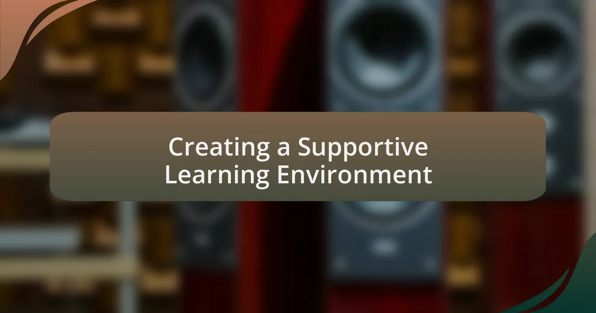 Creating a Supportive Learning Environment