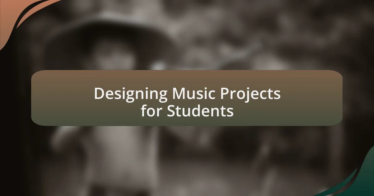 Designing Music Projects for Students