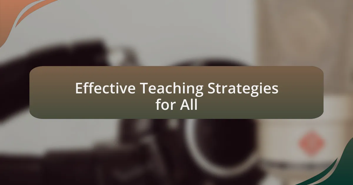 Effective Teaching Strategies for All