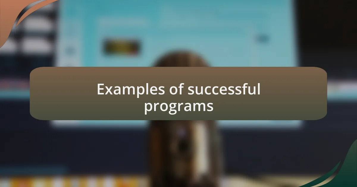 Examples of successful programs
