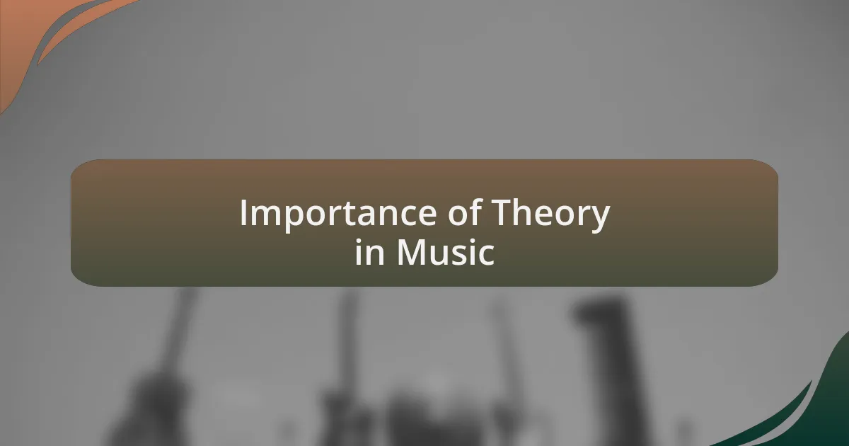 Importance of Theory in Music