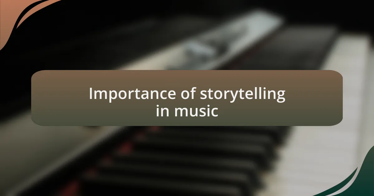 Importance of storytelling in music