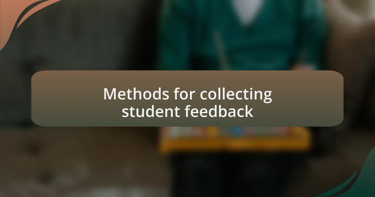 Methods for collecting student feedback