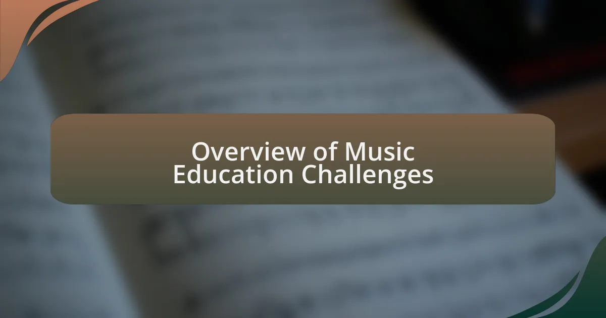 Overview of Music Education Challenges