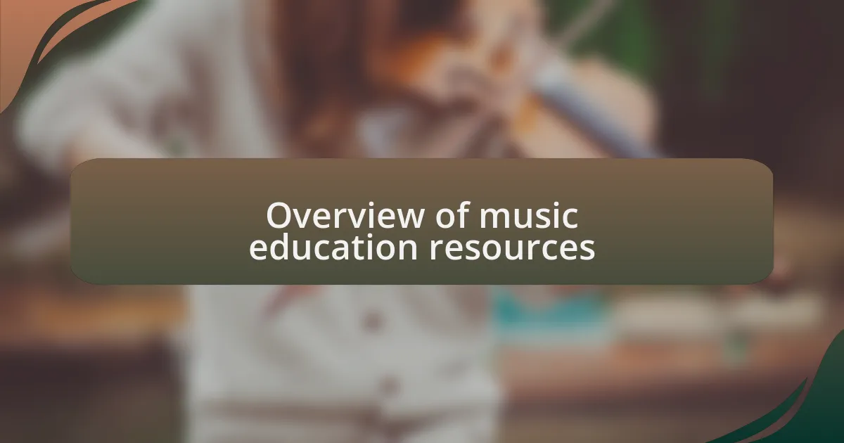 Overview of music education resources