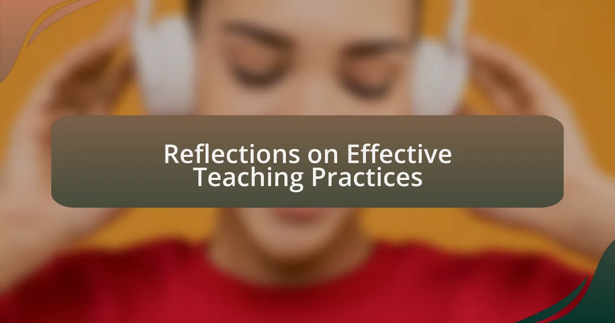 Reflections on Effective Teaching Practices