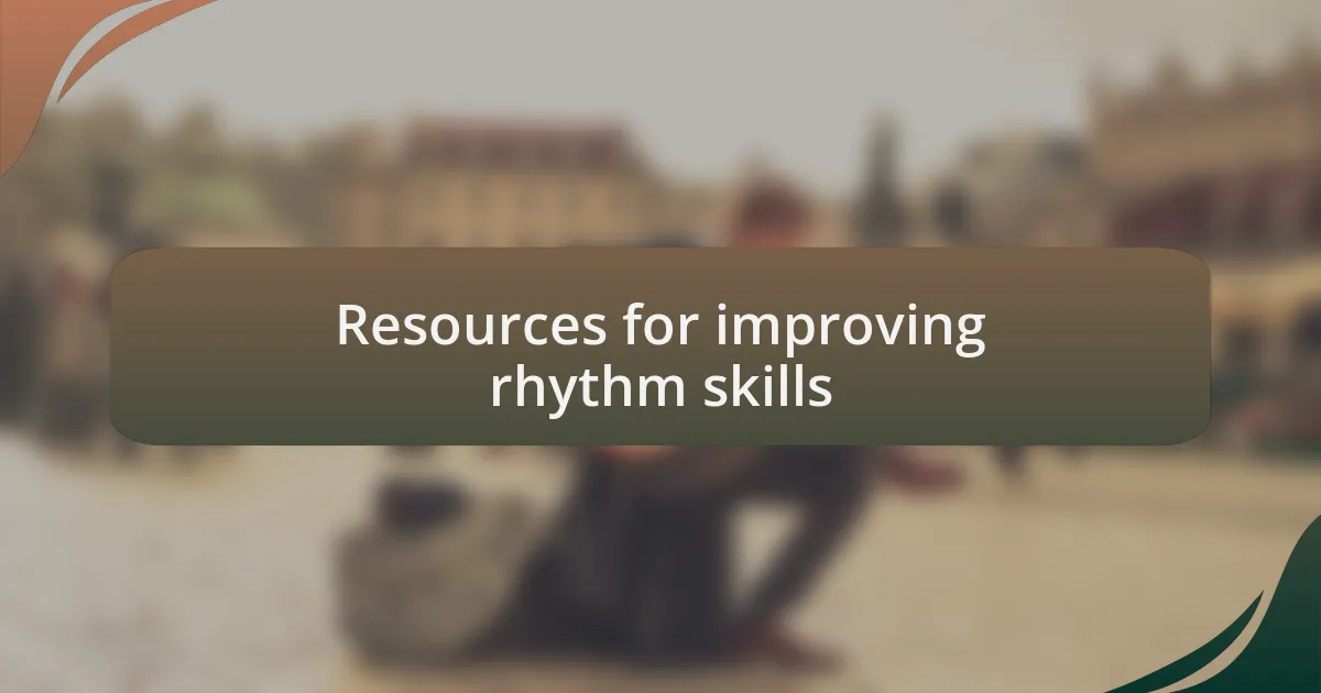 Resources for improving rhythm skills