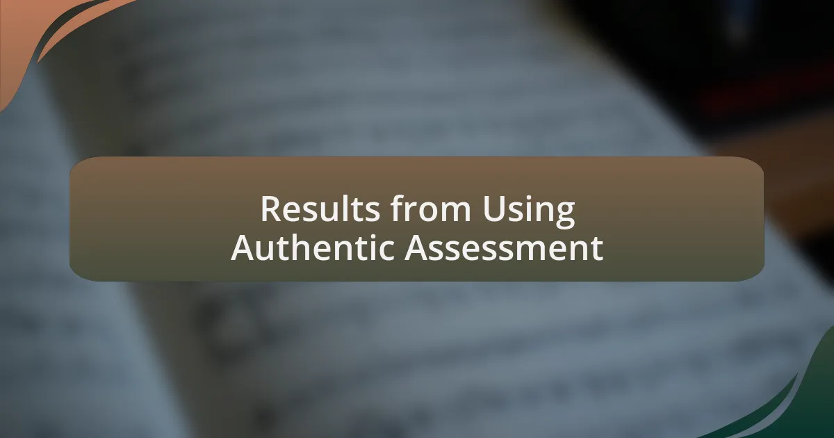 Results from Using Authentic Assessment