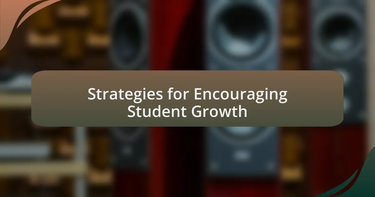 Strategies for Encouraging Student Growth