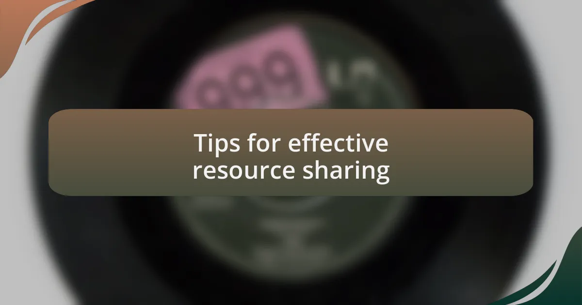 Tips for effective resource sharing