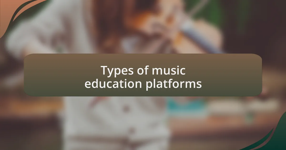 Types of music education platforms