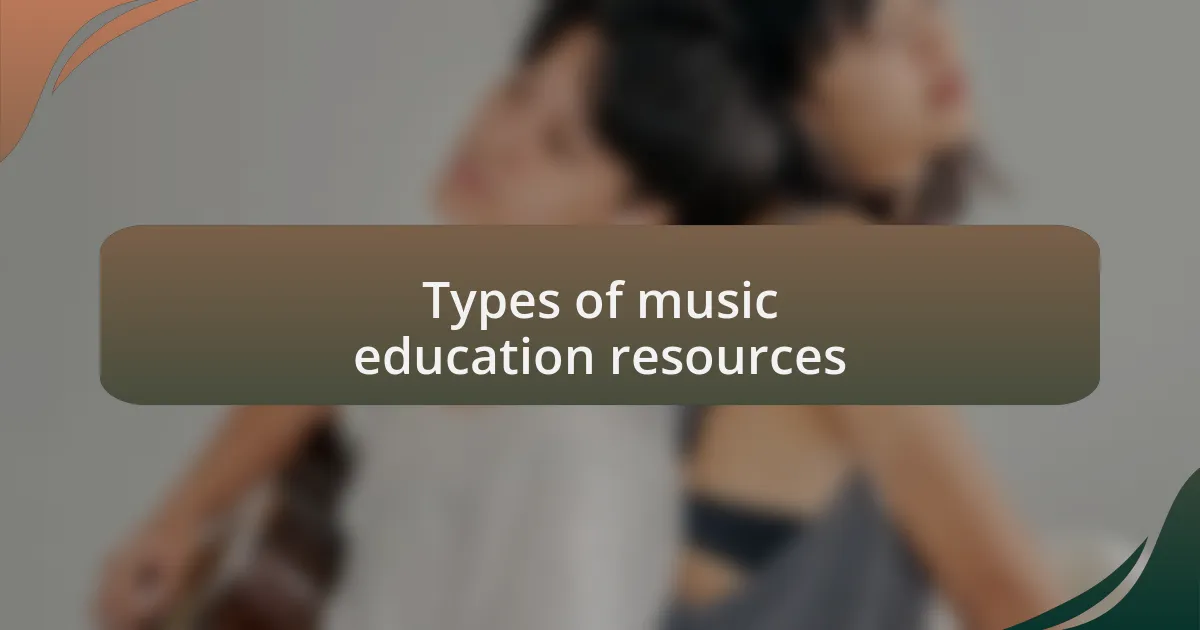 Types of music education resources