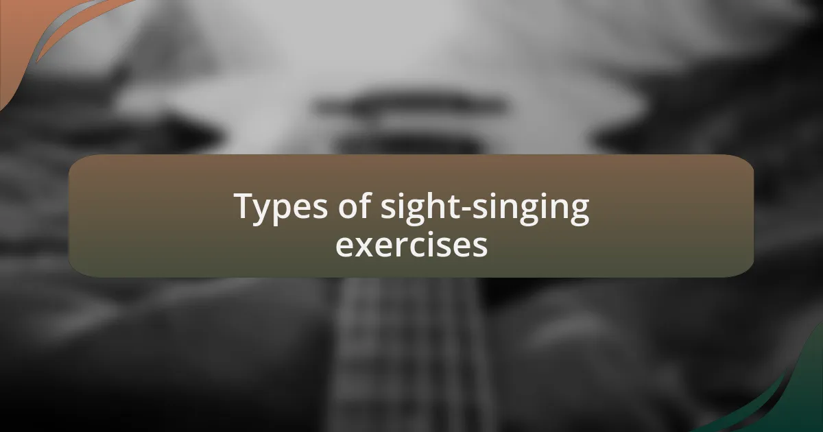 Types of sight-singing exercises