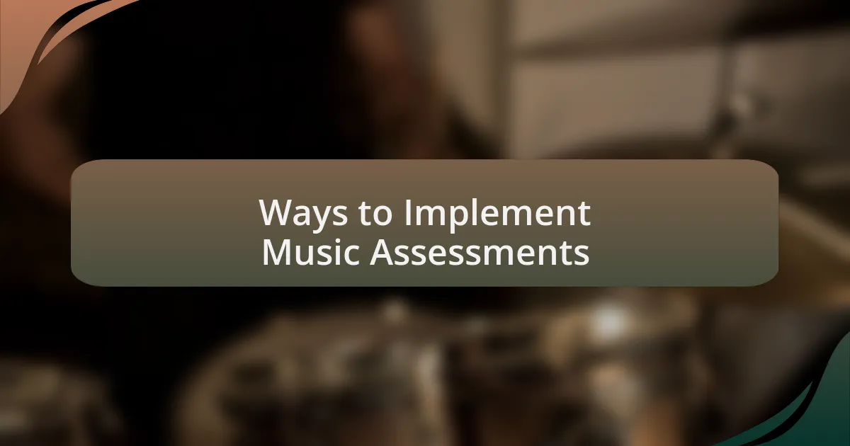 Ways to Implement Music Assessments